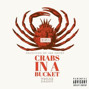 Crabs in a Bucket EP 1 (Explicit)