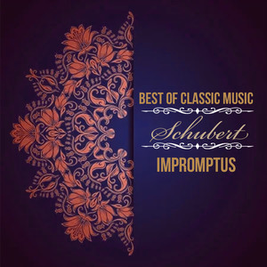 Best of Classic Music, Schubert - Impromptus