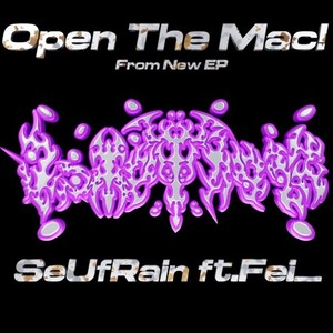 Open The Mac! (feat. Fei_)