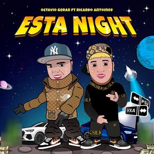 Esta night (feat. Ricardo Antoine) [Explicit]