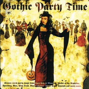 Gothic Party Time: Not Just For Halloween (Explicit)