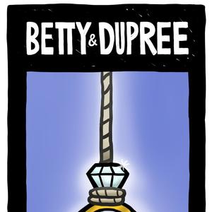Betty and Dupree