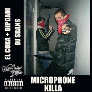 Microphone Killa (Explicit)