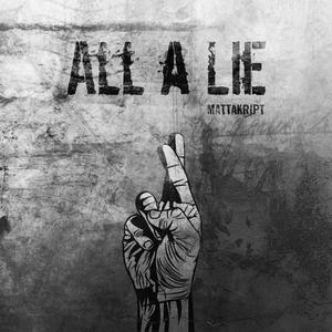 All A Lie