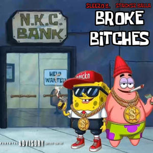 Broke ******* (feat. Stacksz Balla) [Explicit]