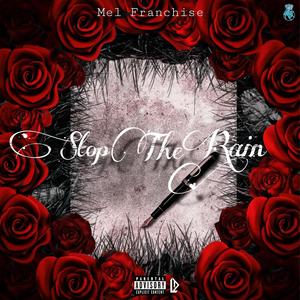 Stop the rain (Explicit)