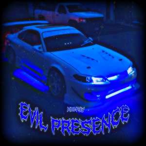 Evil Presence (Explicit)