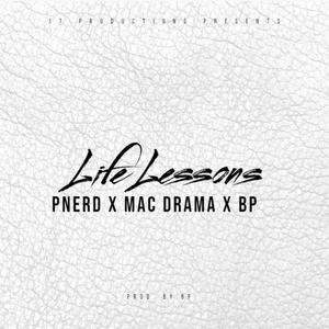 Life Lessons (feat. P Nerd & Mac Drama) [Explicit]