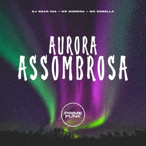 Aurora Assombrosa (Explicit)