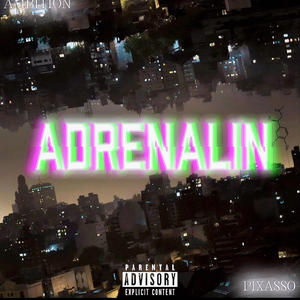 Adrenalin (Explicit)