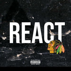 REACT (feat. 9HUCK5) [Explicit]