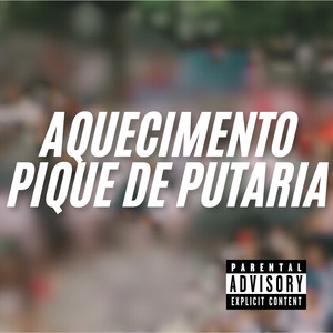 Aquecimento Pique de Putaria (Explicit)