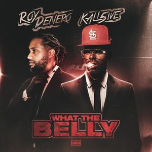 What The Belly (feat. Kali5ive) (Explicit)
