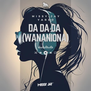 Da DA DA (Wananiona)