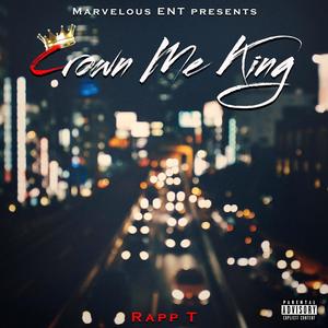 Crown Me King (Explicit)