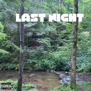 Last Night (Explicit)