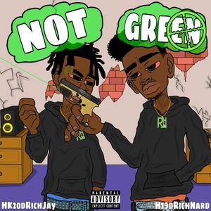 Not Green (Explicit)