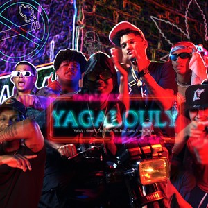 Yagalouly (feat. babyf, juanchoo la mamba, kima el Tiger, Dolphus, Javi Mc Oficial & lo chamaquito de rd) [Explicit]