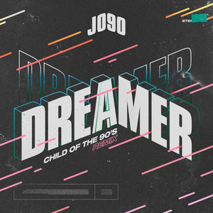 Dreamer (Child Of The 90s Remix)