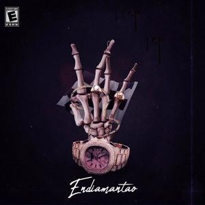 Endiamantao (Explicit)