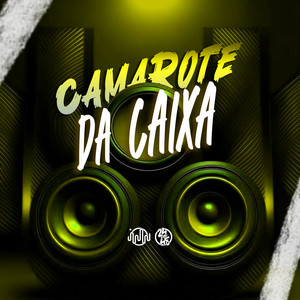 Camarote Da Caixa (Explicit)