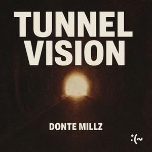 TUNNEL VISION