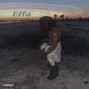 ELLA (EP) [Explicit]