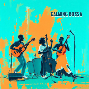 Calming Bossa