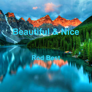 Beautiful & Nice