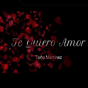 Te Quiero Amor (Acoustic Version)