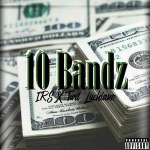 10 BANDZ (Explicit)