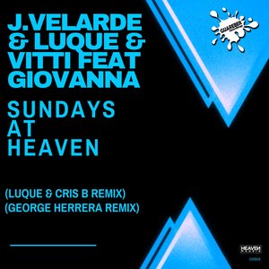 Sundays At Heaven (Luque & Cris B Remix)