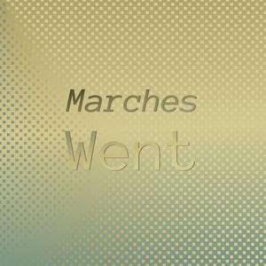 Marches Went