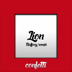 Lion (Naffecy Remix)