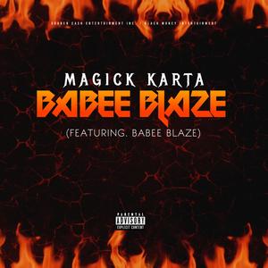 Babee Blaze (feat. Babee Blaze) [Explicit]