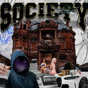 SOCIETY MIXTAPE (Explicit)