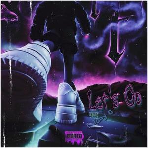 Let's Go (feat. Tony G) (Explicit)
