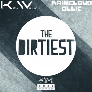 The Dirtiest (Original Mix)