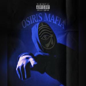 OSIRIS MAFIA (feat. DOBBLE) [Explicit]