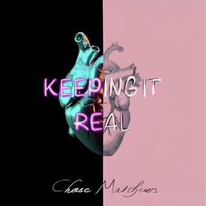 Keeping it real (Explicit)