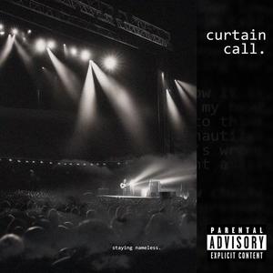 Curtain Call. (Explicit)
