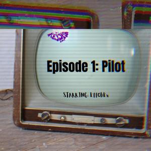 Episode 1: Pilot (Explicit)