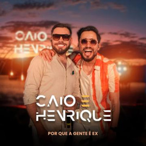 Porque  a Gente é Ex (Ao Vivo)