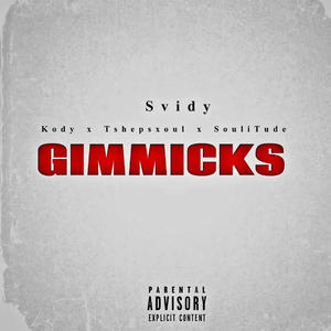 Gimmicks (Freestyle) (feat. Kody,Tshepsxoul & SouliTude) (Explicit)