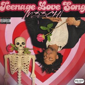 Teenage Love Song (Explicit)