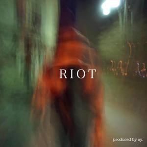 Riot (Explicit)