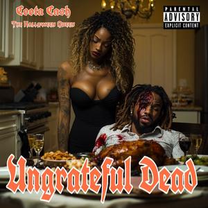 Ungrateful Dead (Thanksgiving Edition) [Explicit]