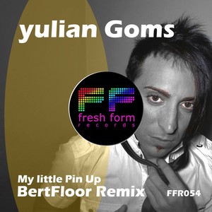 My Little Pin Up (BertFlor Remix)
