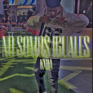 No somos iguales (Explicit)