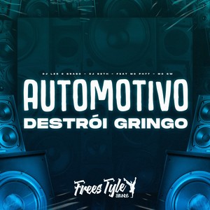 Automotivo Destrói Gringo (Explicit)